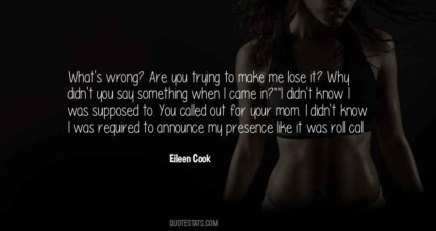 I Know I Was Wrong Quotes #964145