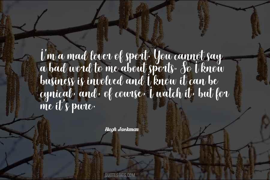 I Know I'm Bad Quotes #322773