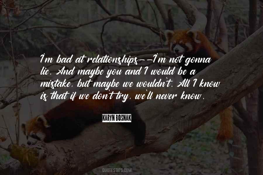 I Know I'm Bad Quotes #393689