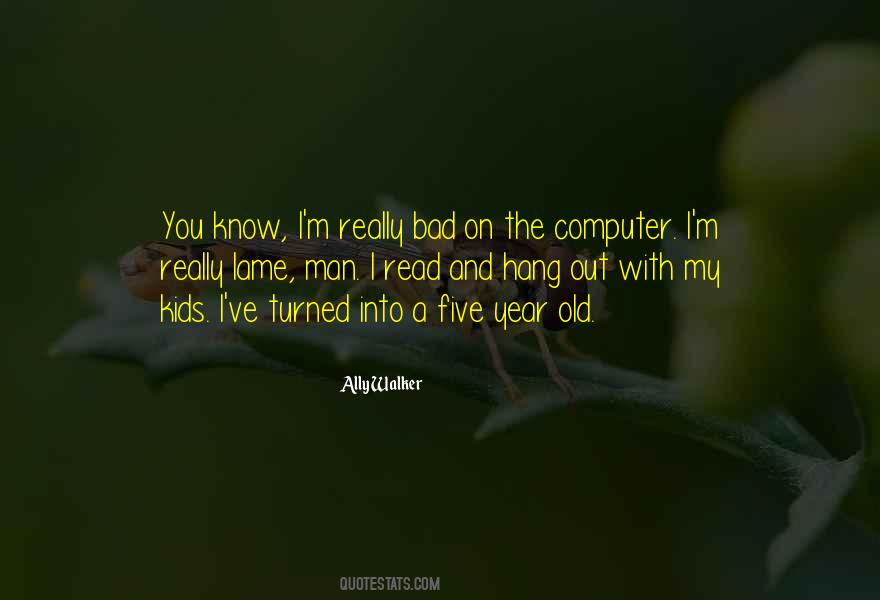I Know I'm Bad Quotes #511614