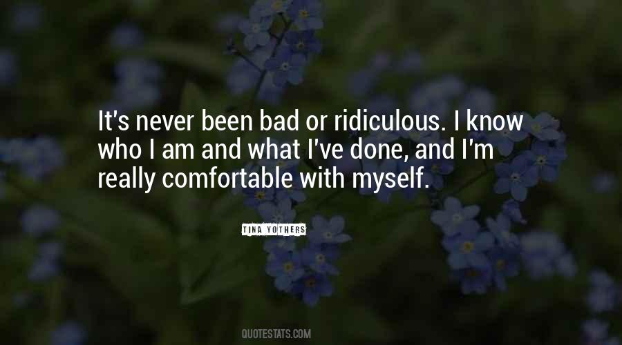 I Know I'm Bad Quotes #519927