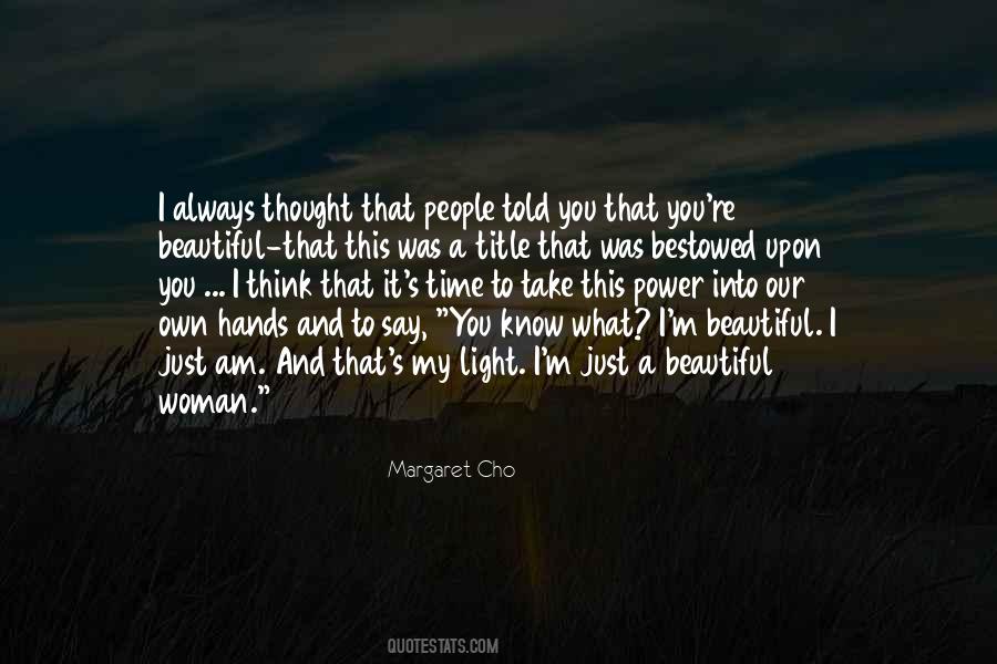 I Know I'm Beautiful Quotes #534318