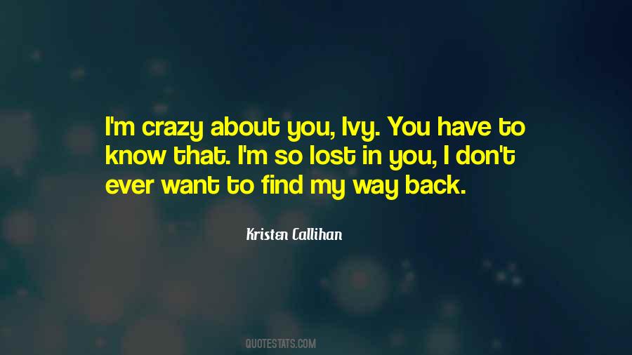 I Know I'm Crazy Quotes #499423