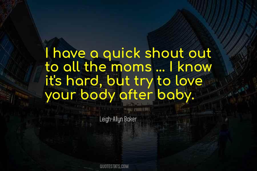 I Know I'm Hard To Love Quotes #236403