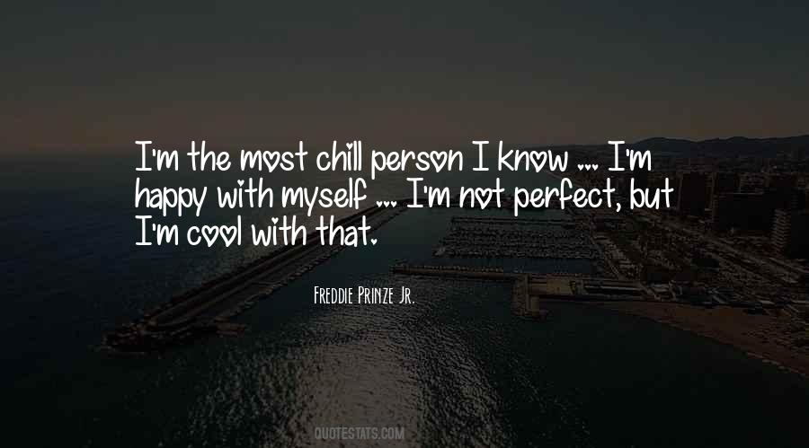 I Know I'm Not Perfect Quotes #872744