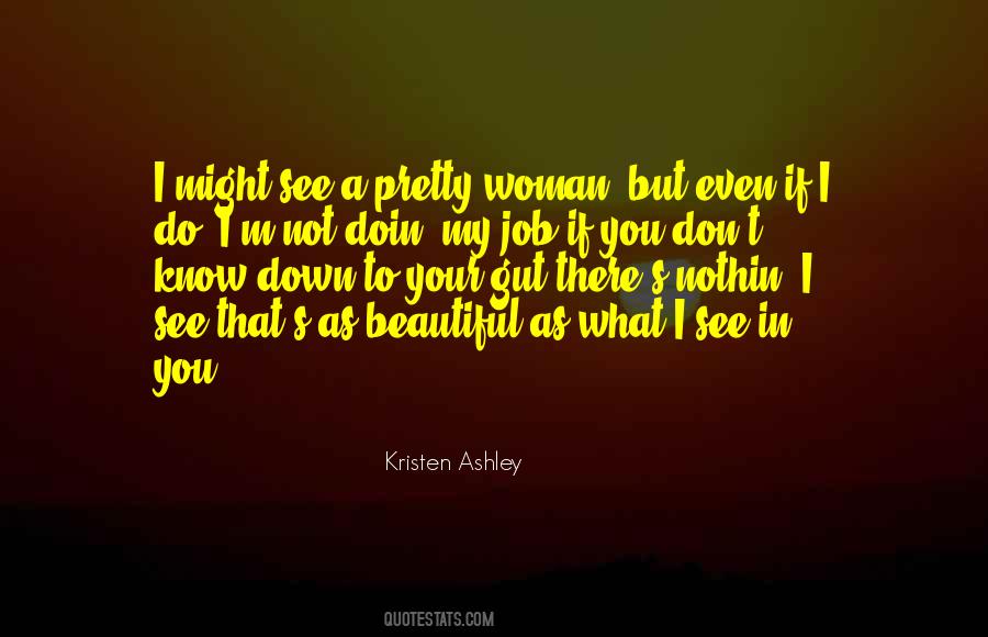 I Know I'm Not Pretty Quotes #174328