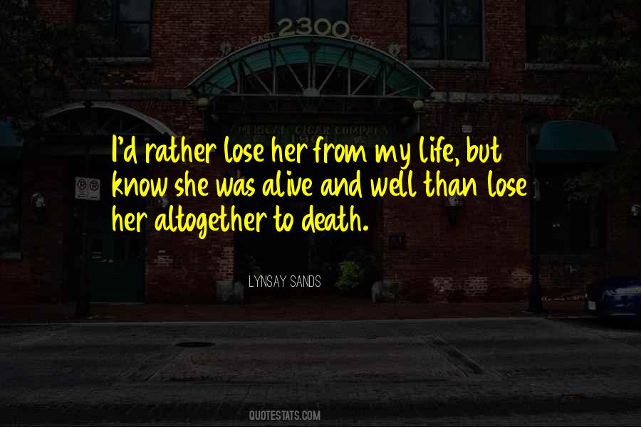 I Know My Life Quotes #43299