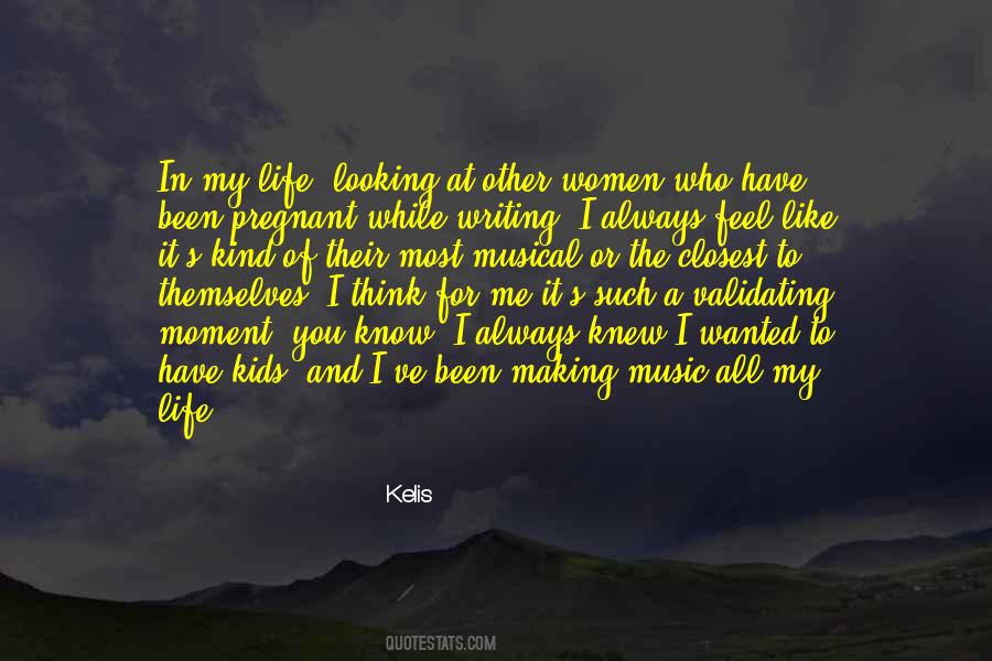 I Know My Life Quotes #48505