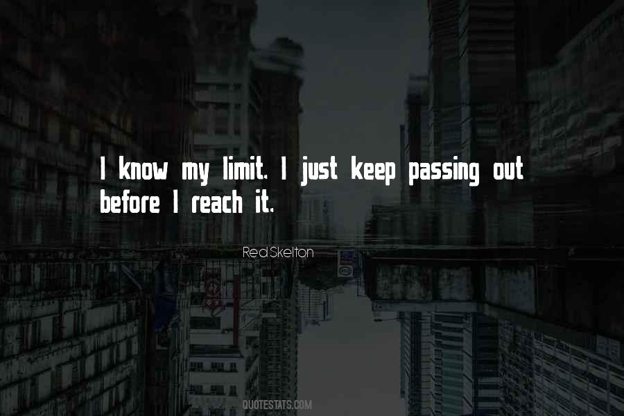 I Know My Limits Quotes #1830149