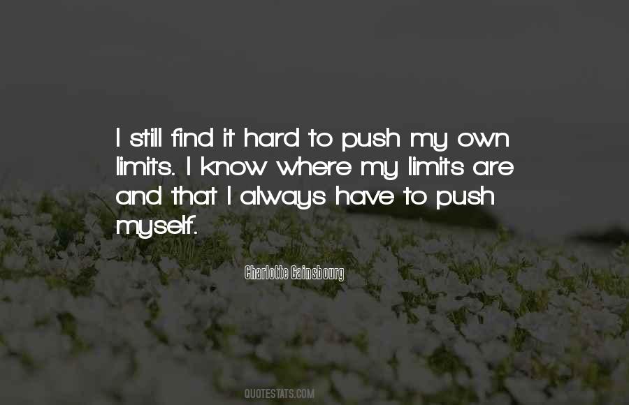I Know My Limits Quotes #1876443