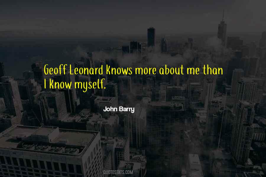 I Know Myself Quotes #249062