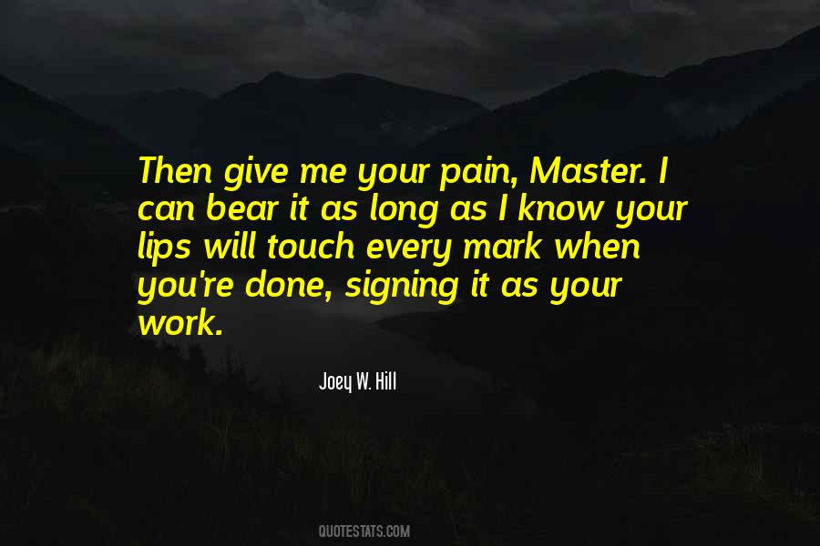 I Know Pain Quotes #140301