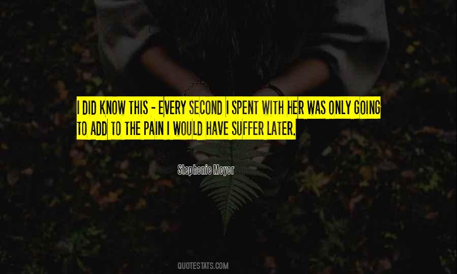 I Know Pain Quotes #526567