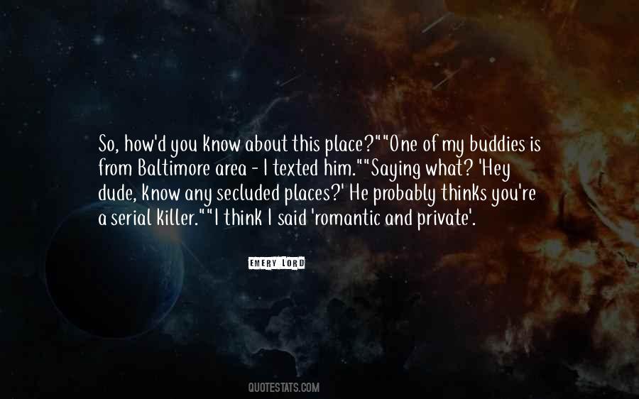 I Know Places Quotes #177639