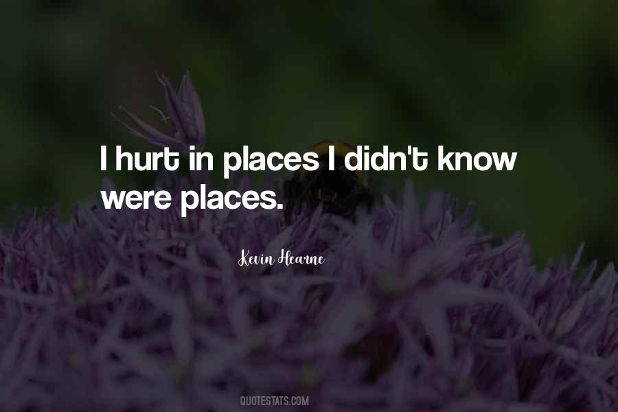 I Know Places Quotes #7405