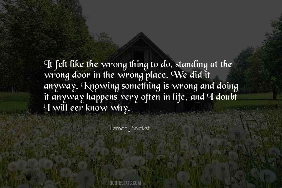 I Know Something Is Wrong Quotes #594375