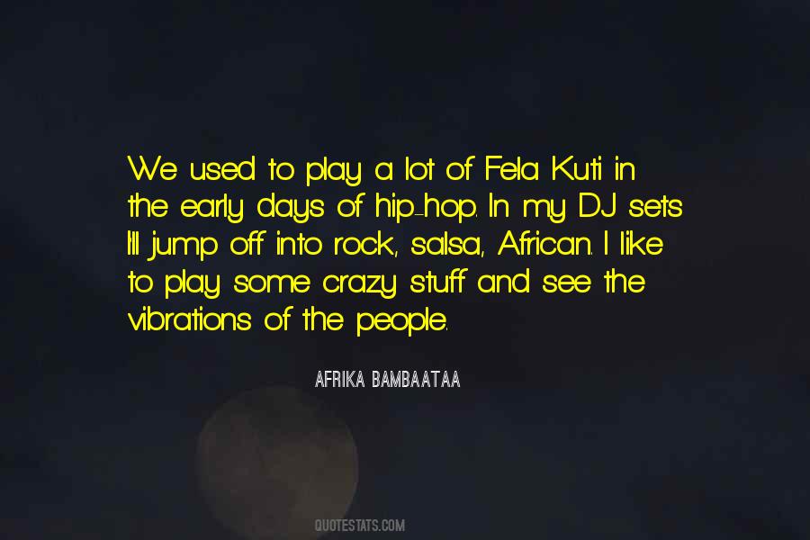 Quotes About Fela #1462826
