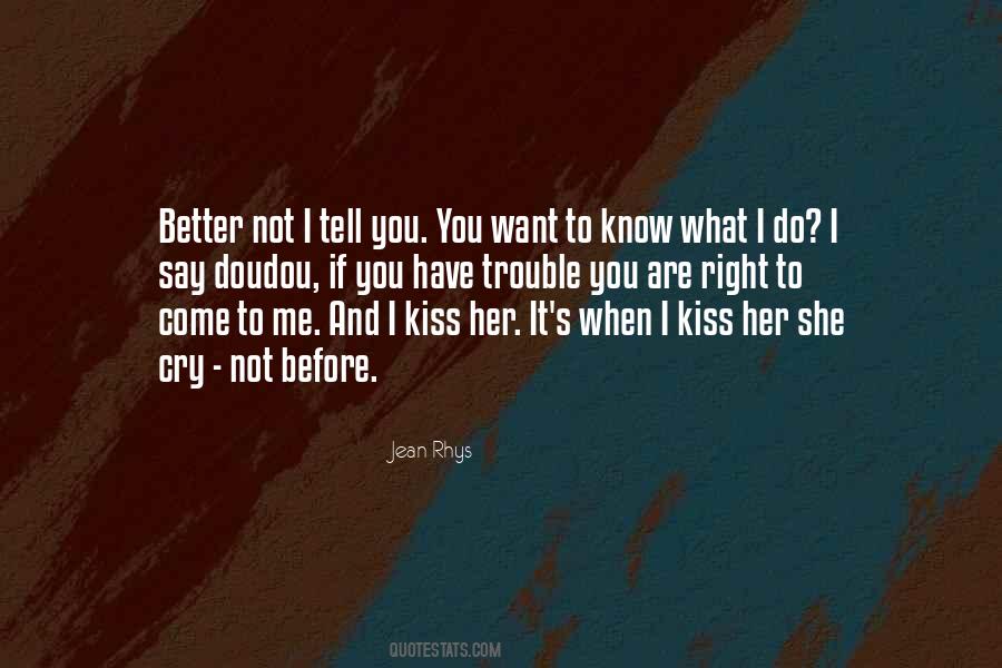 I Know You Better Quotes #80978