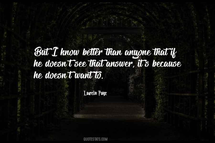 I Know You Better Than Anyone Quotes #1222997