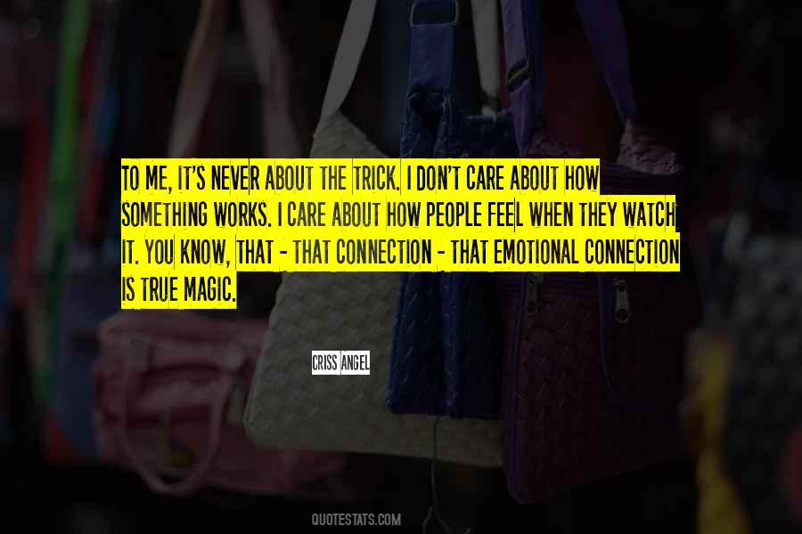 I Know You Don't Care About Me Quotes #1074516
