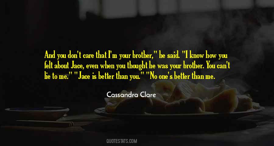 I Know You Don't Care About Me Quotes #1147296