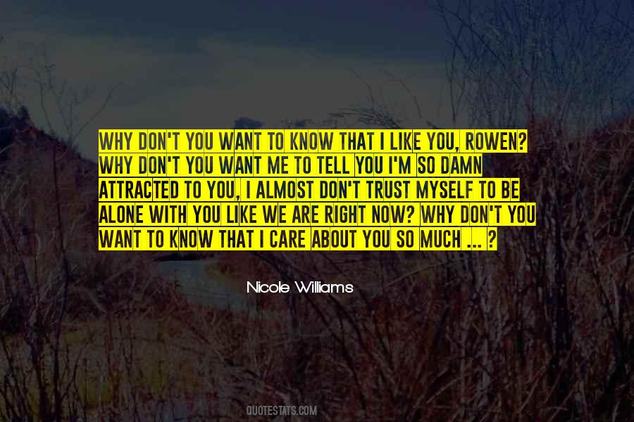 I Know You Don't Care About Me Quotes #1601386