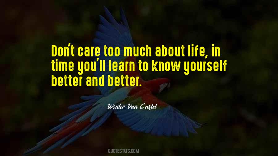 I Know You Don't Care About Me Quotes #598144