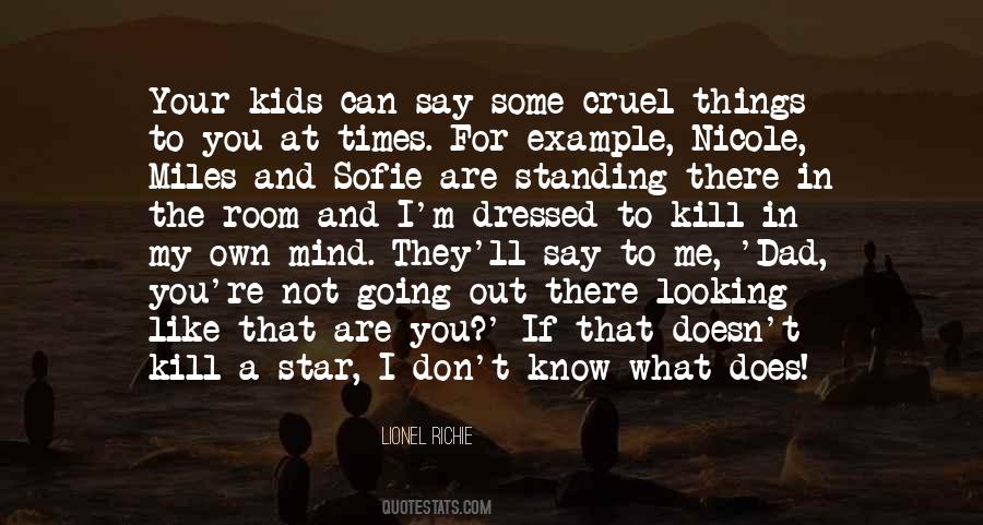 I Know You Don't Like Me Quotes #1016118