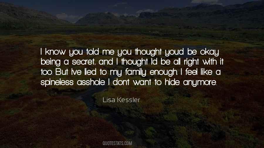 I Know You Don't Like Me Quotes #1257094