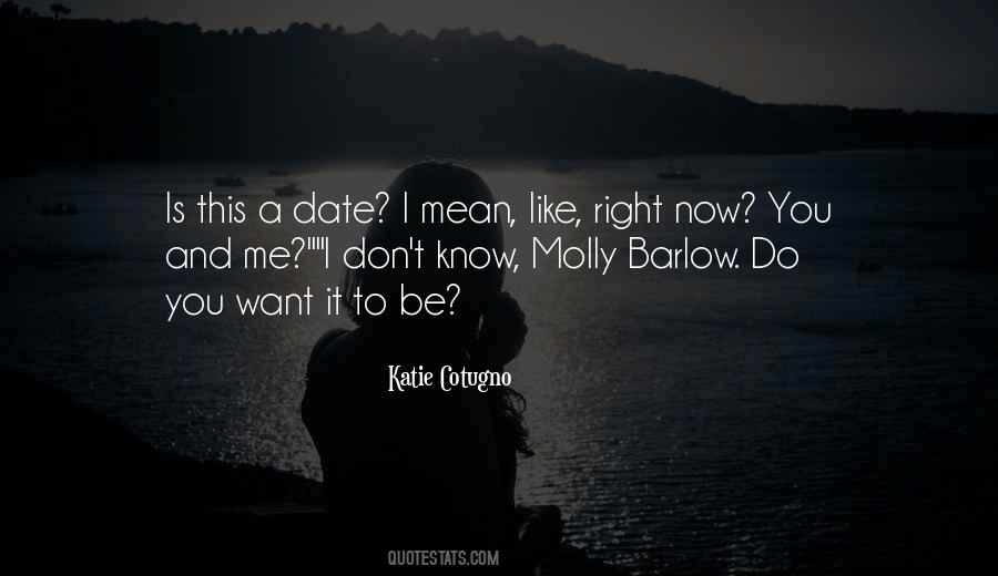 I Know You Don't Like Me Quotes #1429054