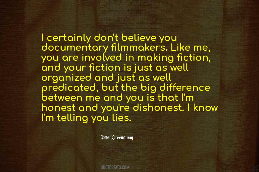 I Know You Don't Like Me Quotes #323327