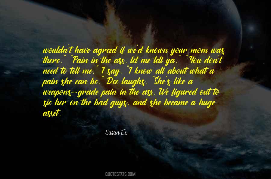 I Know You Don't Like Me Quotes #490265