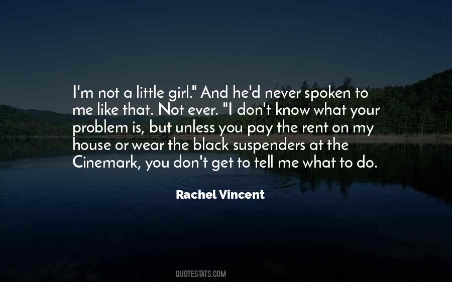 I Know You Don't Like Me Quotes #738428