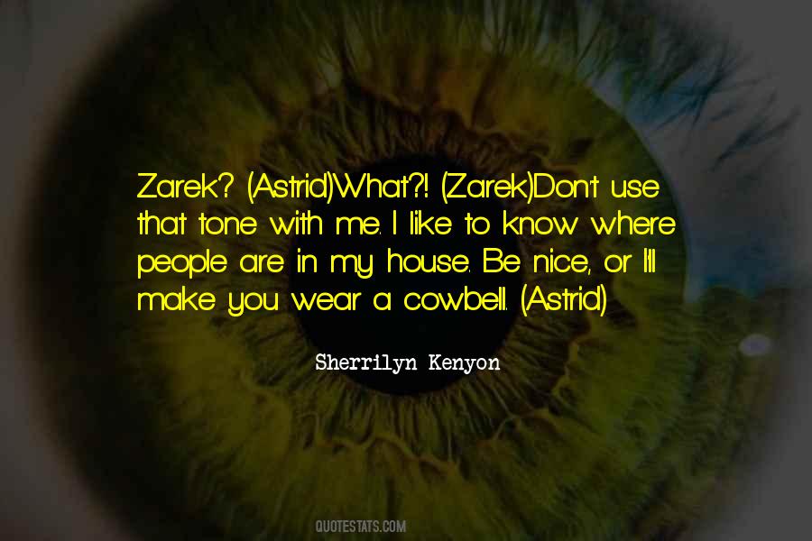 I Know You Don't Like Me Quotes #757737