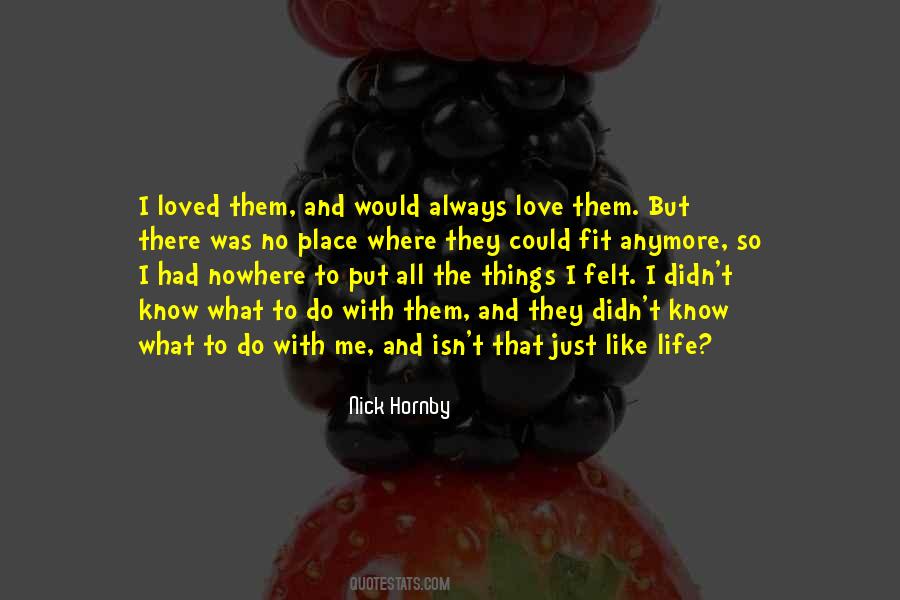 I Know You Don't Love Me Anymore Quotes #218986