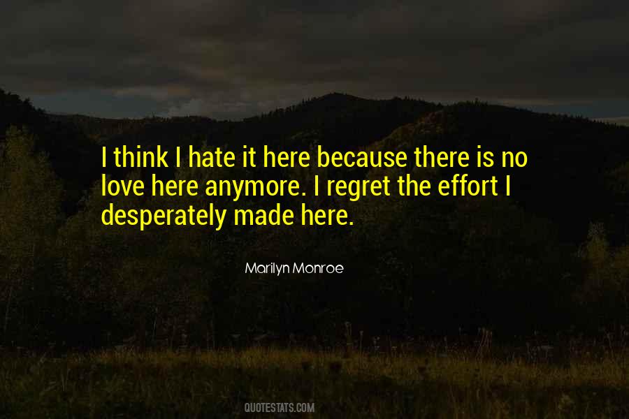 I Know You Don't Love Me Anymore Quotes #307160