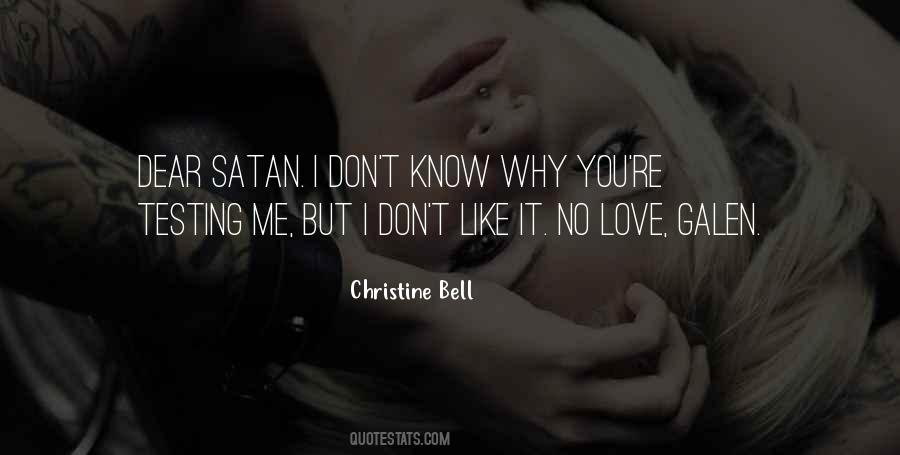 I Know You Don't Love Me Quotes #1382852