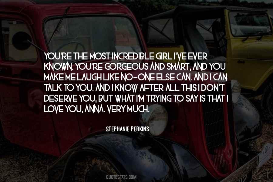 I Know You Don't Love Me Quotes #1816232