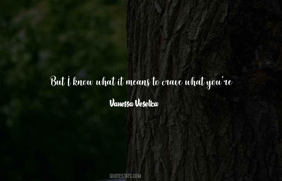 I Know You Have Someone Else Quotes #1486204