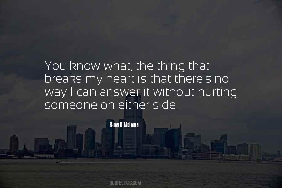 I Know You Hurt Quotes #250993