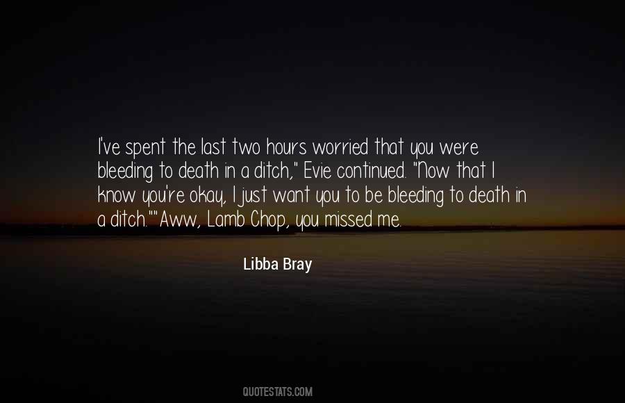 I Know You Missed Me Quotes #1834211