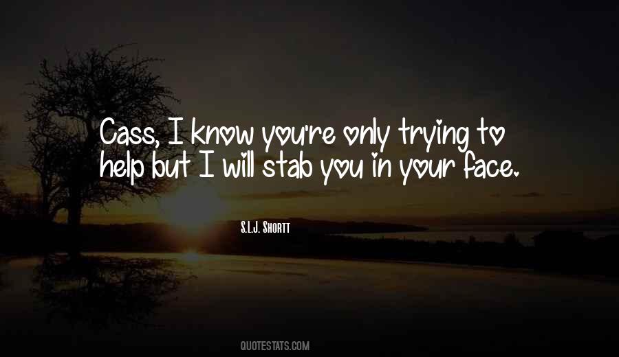 I Know You Quotes #1274259