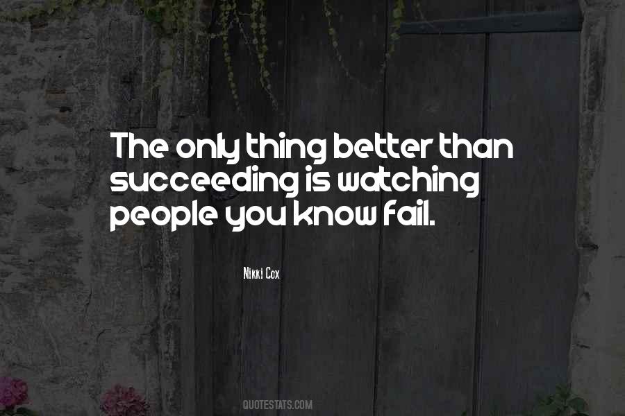 I Know You Will Succeed Quotes #263391