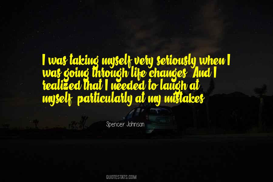 I Laugh At Myself Quotes #1215971