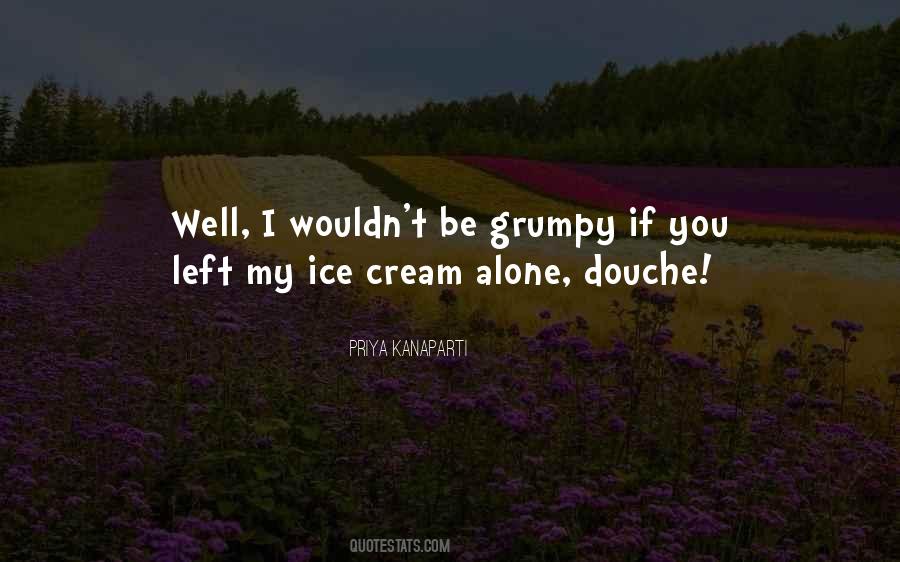 I Left You Alone Quotes #1875793 I Left You Alone Quotes #1875793