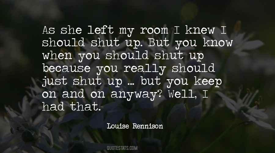 I Left You Because Quotes #796682
