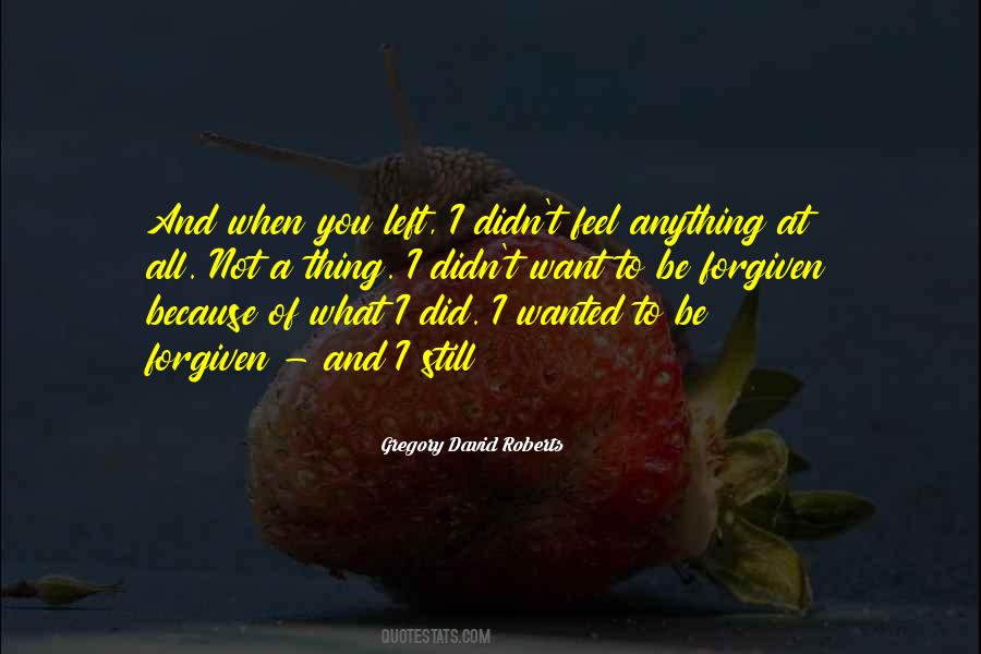 I Left You Because Quotes #936891