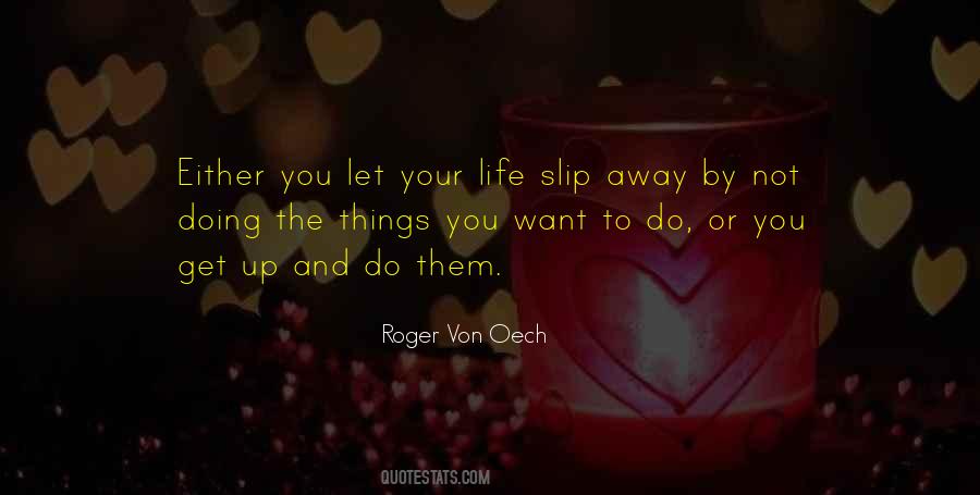 I Let You Slip Away Quotes #142636