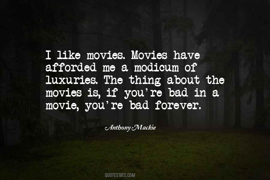 I Like Movies Quotes #1499050