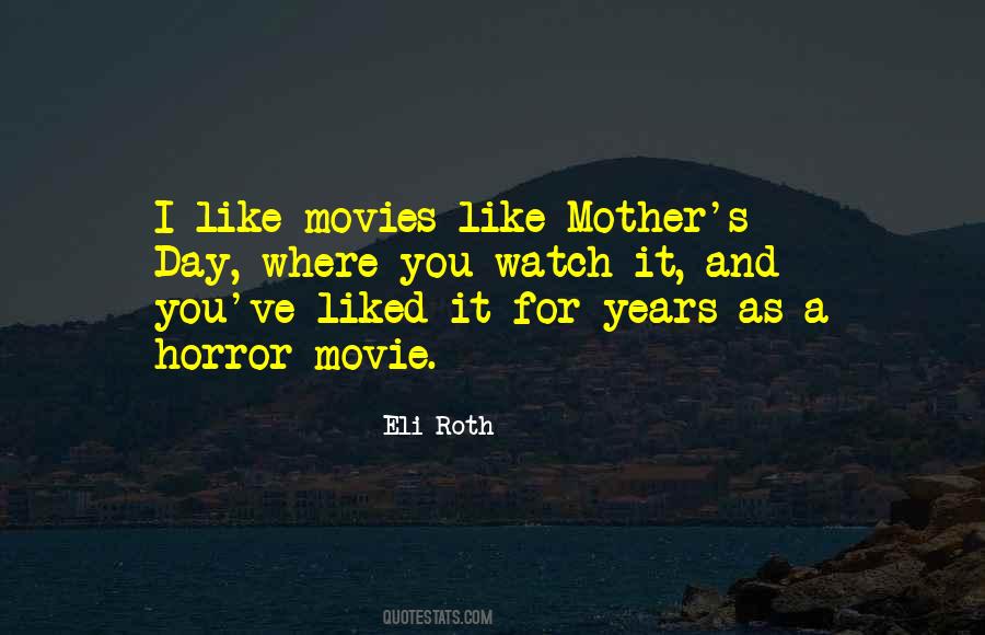 I Like Movies Quotes #1507215